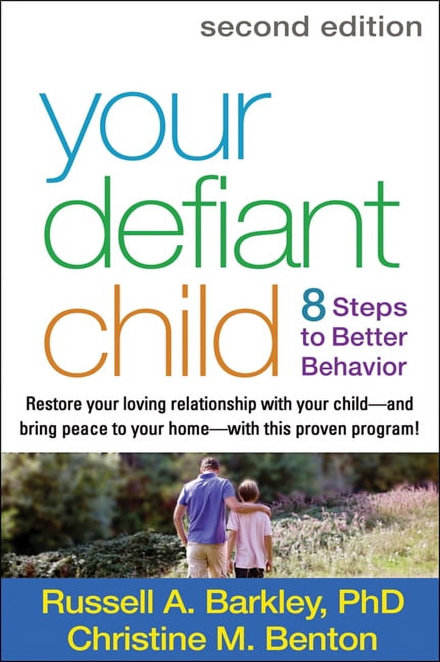 RUSSELL A BARKLEY; CHRISTINE M BENTON Your Defiant Child : Eight Steps to Better Behavior (Edition 2) (Paperback)