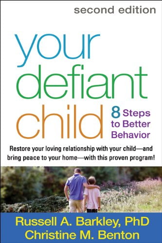 Pre-Owned Your Defiant Child: Eight Steps to Better Behavior [Paperback] Barkley, Russell A. and Benton, Christine M.
