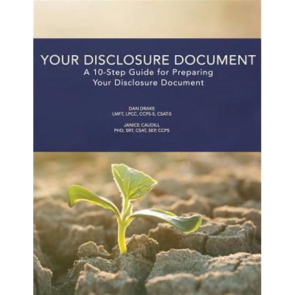 Your Disclosure Document: A 10-Step Guide for Preparing Your Disclosure Document (Paperback)