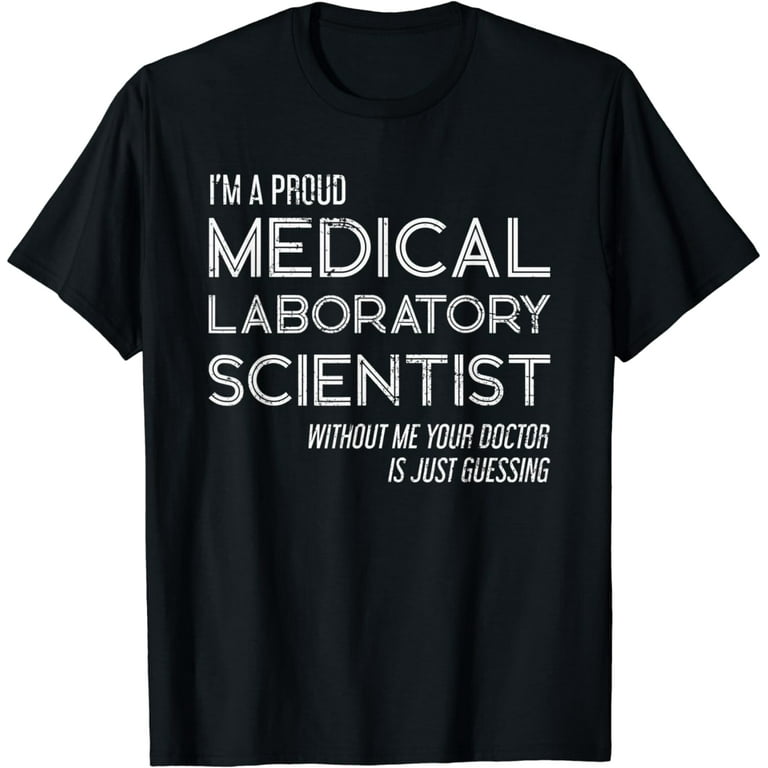 Doctor Is Guessing - Medical Laboratory Scientist T-Shirt Doctor Is Guessing - Medical Laboratory Scientist T-Shirt
