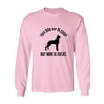 thumbnail image 1 of Your Dog May Be Good Adult Long Sleeve T-shirt, 1 of 3