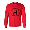 thumbnail image 1 of Your Dog May Be Good Adult Long Sleeve T-shirt, 1 of 3