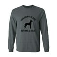 thumbnail image 1 of Your Dog May Be Good Adult Long Sleeve T-shirt, 1 of 3