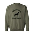 thumbnail image 1 of Your Dog May Be Good Crewneck Sweatshirt, 1 of 3
