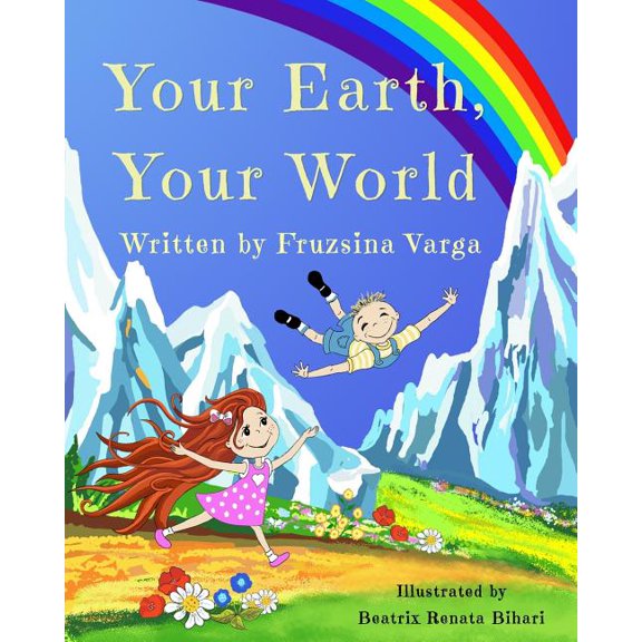 Your Earth, Your World: Conscious Books for Conscious Children