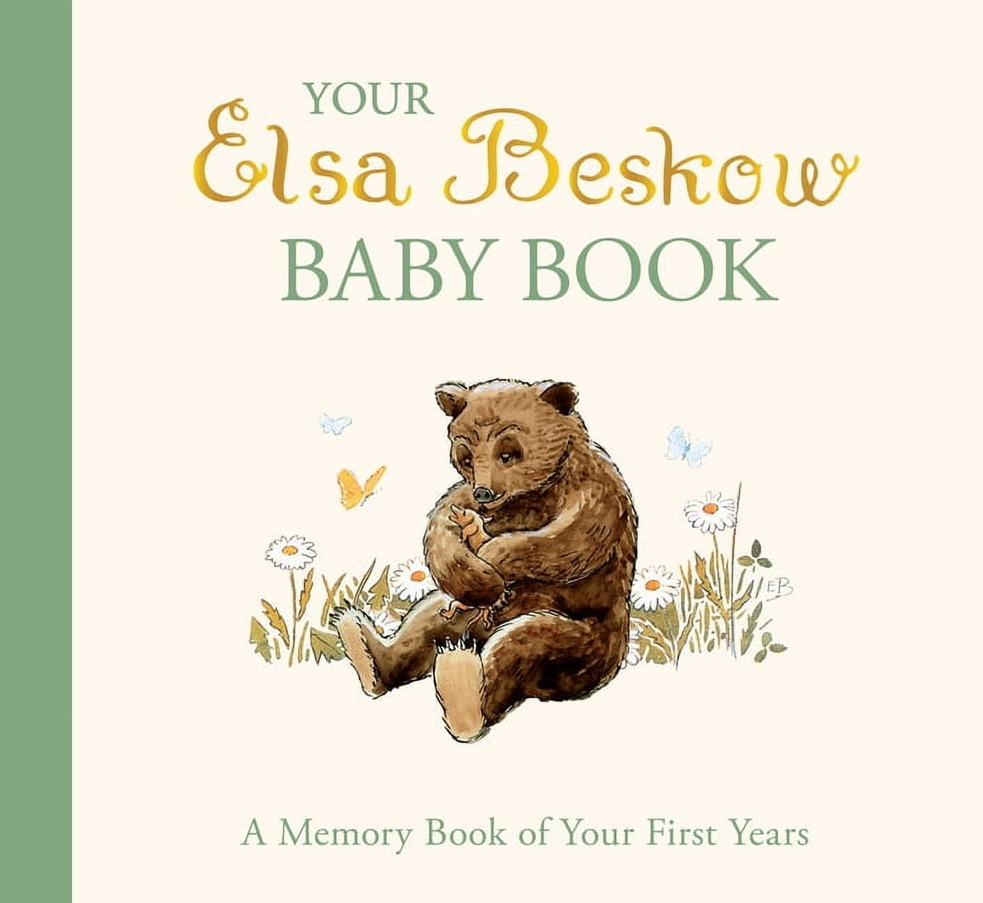 Your Elsa Beskow Baby Book: A Memory Book of Your First Years, (Hardcover)