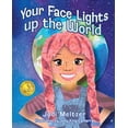 thumbnail image 1 of Your Face Lights Up the World, (Hardcover), 1 of 1