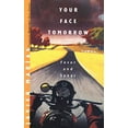 thumbnail image 1 of Pre-Owned Your Face Tomorrow: Fever and Spear (Paperback) 0811217272 9780811217279, 1 of 1