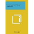 thumbnail image 1 of Your Faith Is Your Fortune, (Paperback), 1 of 1
