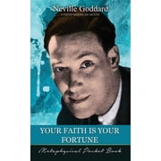 Your Faith Is Your Fortune  Metaphysical Pocket Book , Paperback