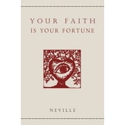 Your Faith Is Your Fortune, Paperback