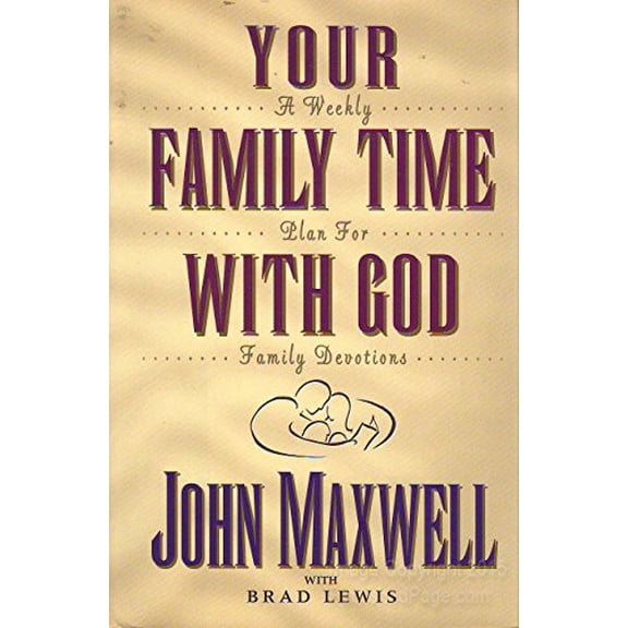 Pre-Owned Your Family Time With God: A Weekly Plan for Family Devotions (Hardcover) 0781402409 9780781402408