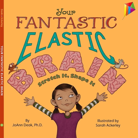 Your Fantastic Elastic Brain: Stretch It, Shape It (Hardcover)