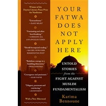 Your Fatwa Does Not Apply Here: Untold Stories from the Fight Against Muslim Fundamentalism, (Paperback)