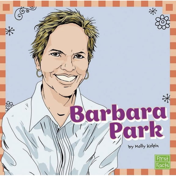 Pre-Owned Barbara Park (Your Favorite Authors), 9781476502236, 1476502234, Paperback,