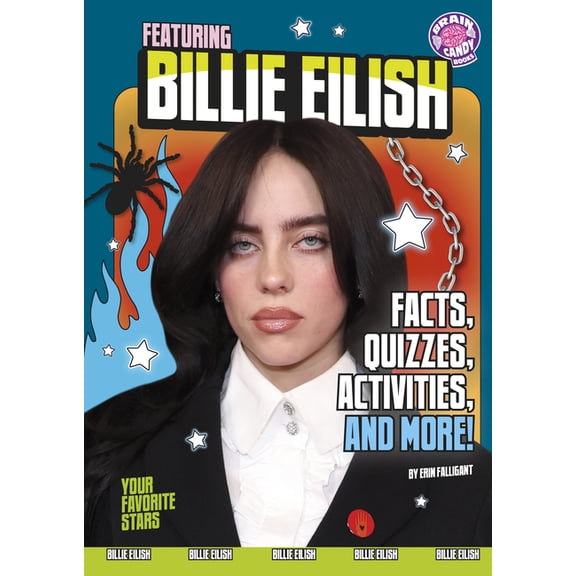 Brain Candy Books: Your Favorite Stars Featuring Billie Eilish: Facts, Quizzes, Activities, and More!, (Hardcover)