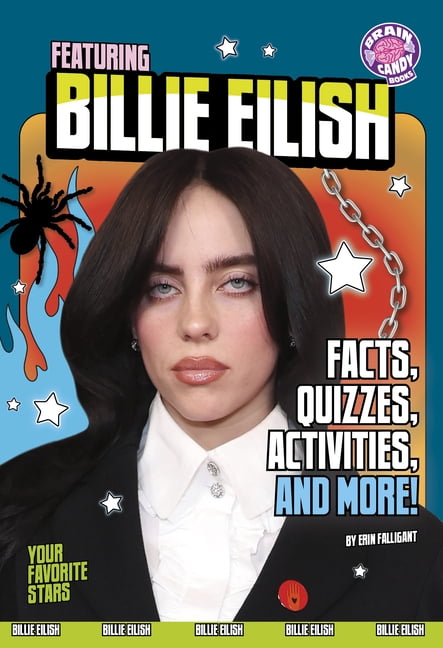 Brain Candy Books: Your Favorite Stars Featuring Billie Eilish: Facts, Quizzes, Activities, and More!, (Paperback)