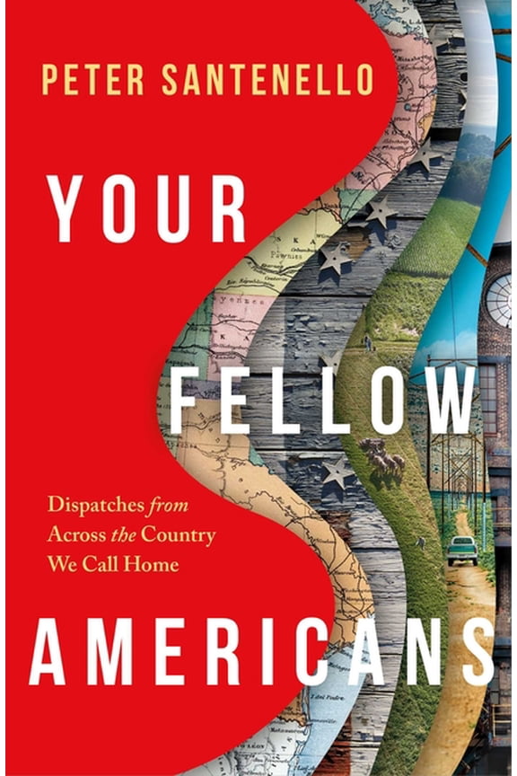 Your Fellow Americans: Dispatches from Across the Country We Call Home, (Hardcover)