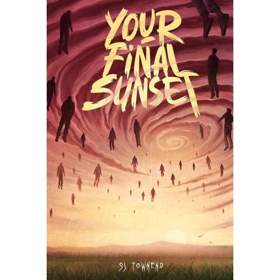 Your Final Sunset, (Paperback)