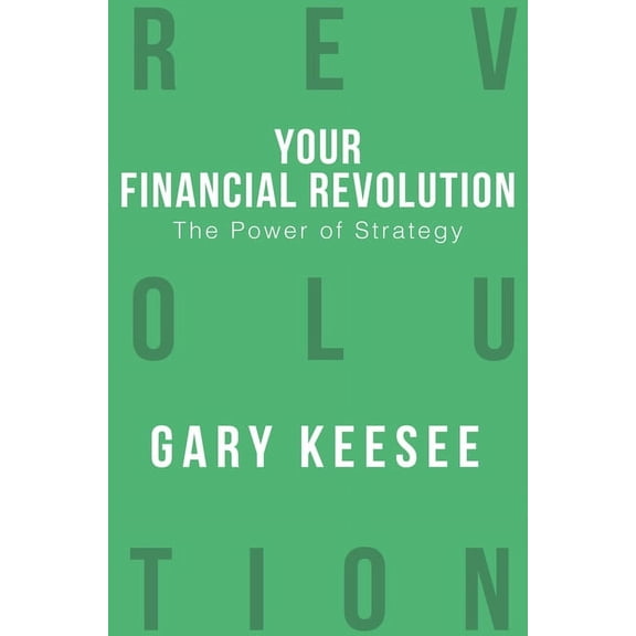 Pre-Owned Your Financial Revolution: The Power of Strategy : n/a (Paperback)
