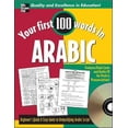 thumbnail image 1 of Pre-Owned Your First 100 Words in Arabic: Beginner's Quick & Easy Guide to Demystifying Arabic Script [With CD and Flash Cards] (Paperback) 0071469281 9780071469289, 1 of 1