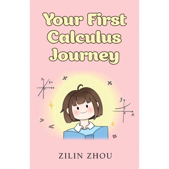 Your First Calculus Journey, (Paperback)
