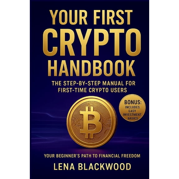 The Degen Diaries - High Risk, High Rewa Your First Crypto Handbook: The Step-by-Step Manual for First-Time Crypto Users, (Paperback)