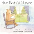 thumbnail image 1 of Pre-Owned Language Your First Golf Lesson, by Heather Behrmann, (Board book), English, 1 of 1