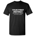 thumbnail image 1 of Your First Instinct Is Usually Right so Just keep on Walking Funny T Shirt, 1 of 5