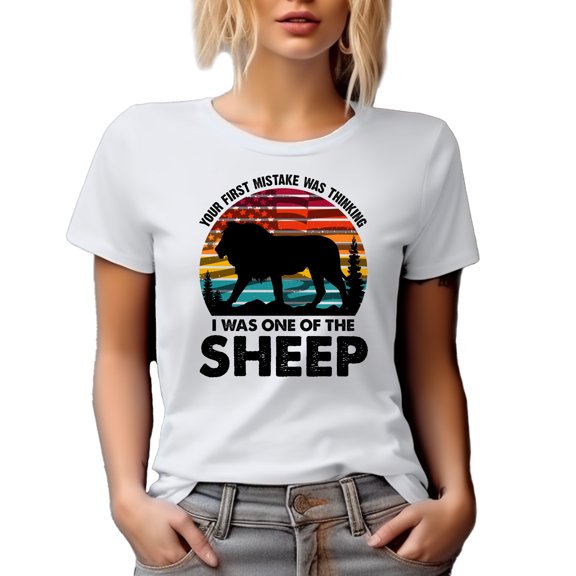 Your First Mistake Was Thinking I Was One of the Sheep, US Flag & Lion, Patriotic Quote, White T-Shirt, 3XL