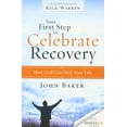 thumbnail image 1 of Pre-Owned Your First Step to Celebrate Recovery: How God Can Heal Your Life (Paperback) 0310694779 9780310694779, 1 of 1