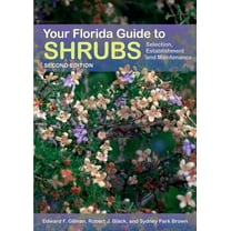 Your Florida Guide to Shrubs: Selection, Establishment, and Maintenance, (Paperback)