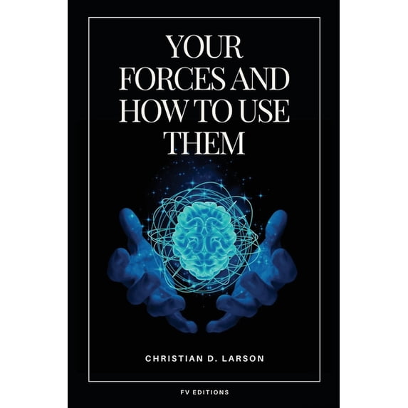 Your Forces and How to Use Them: Easy to Read Layout, (Paperback)