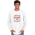 thumbnail image 1 of Your Game Is Over Saying Cute Gamer Men's Big & Tall Long Sleeve Graphic Tee Brisco Brands 2X, 1 of 5