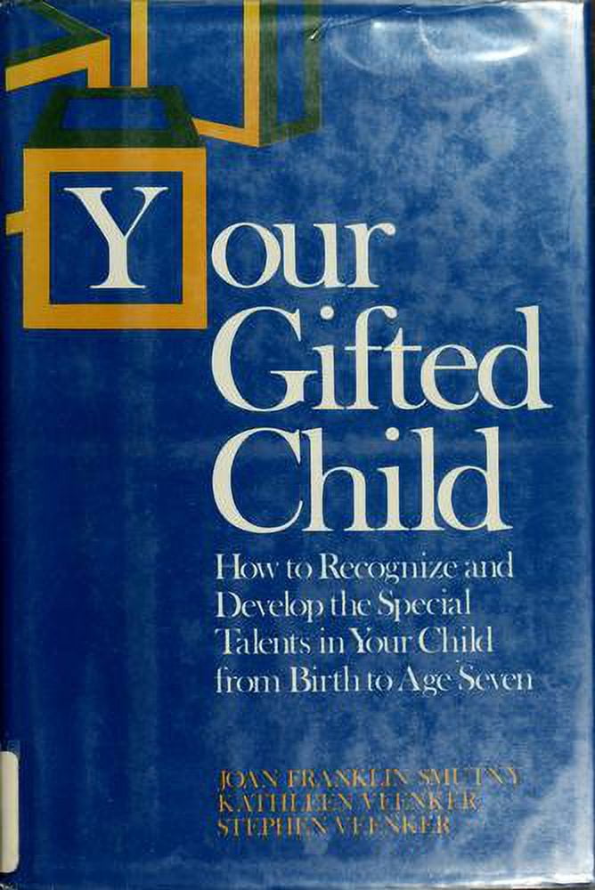 Your Gifted Child How To Recognize And Develop The Special Talents In your-gifted-child-how-to-recognize-and-develop-the-special-talents-in