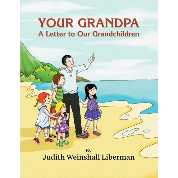 Your Grandpa: A Letter to Our Grandchildren, (Paperback)