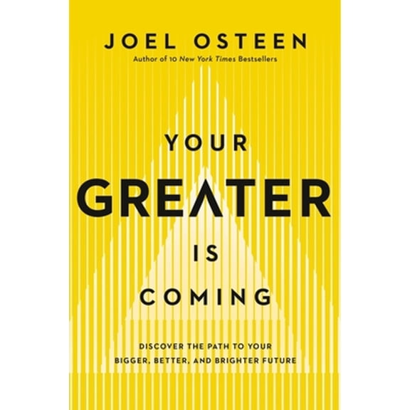 Pre-Owned Your Greater Is Coming : Discover the Path to Your Bigger, Better, and Brighter Future (Paperback)