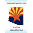 thumbnail image 1 of Your Guide to Assisted Living in Arizona, (Paperback), 1 of 1