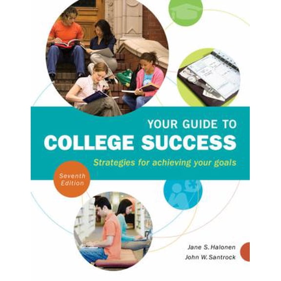 Pre-Owned Your Guide to College Success: Strategies for Achieving Your Goals (Paperback) 1111834334 9781111834333