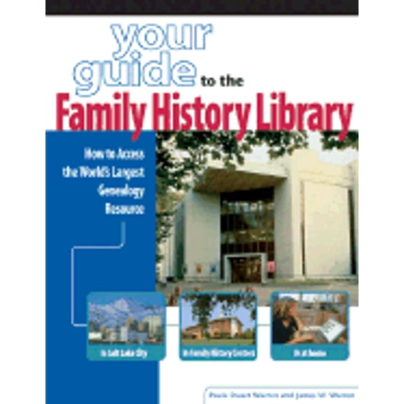 Pre-Owned Your Guide to the Family History Library (Paperback) 1558705783 9781558705784