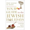 thumbnail image 1 of Pre-Owned Your Guide to the Jewish Holidays: From Shofar to Seder (Hardcover) 0765709899 9780765709899, 1 of 1