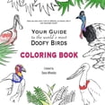 thumbnail image 1 of Your Guide to the World's Most Doofy Birds Coloring Book, (Paperback), 1 of 1