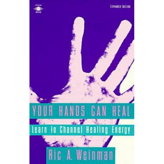 Pre-Owned Your Hands Can Heal: Learn to Channel Healing Energy (Paperback) 0140193618 9780140193619
