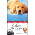 thumbnail image 1 of Your Happy Healthy Pet Guides: Golden Retriever: Your Happy Healthy Pet (Other), 1 of 1