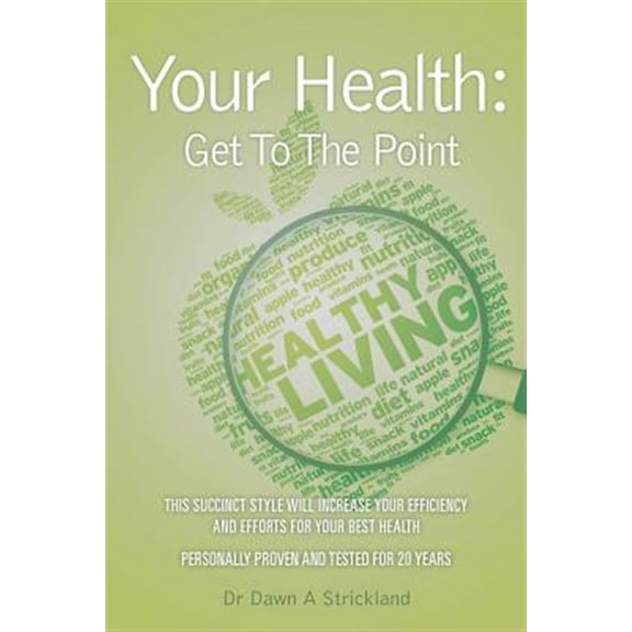 Your Health : Get to the Point