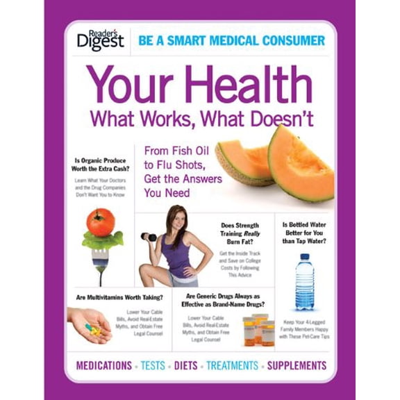 Pre-Owned Your Health: What Works, What Doesn't (Paperback) 1606521500 9781606521502