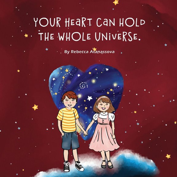 Your Heart Can Hold the Whole Universe, (Paperback)
