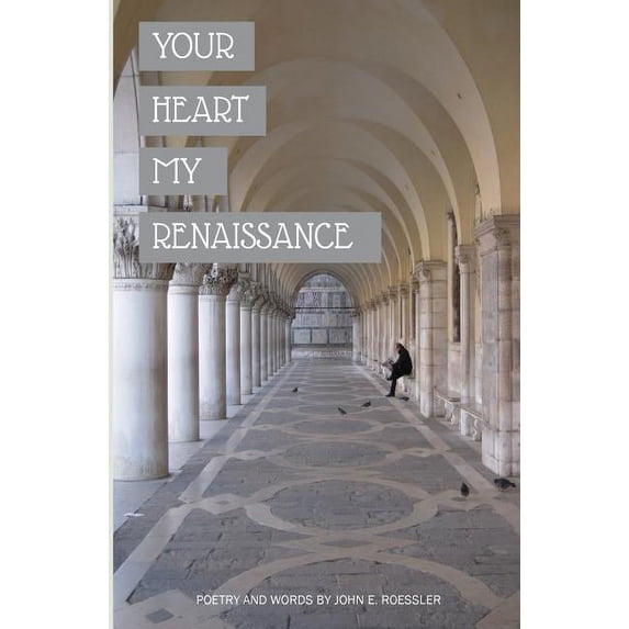 Your Heart My Renaissance (Paperback)