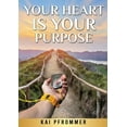 thumbnail image 1 of Your Heart is your purpose, (Paperback), 1 of 1