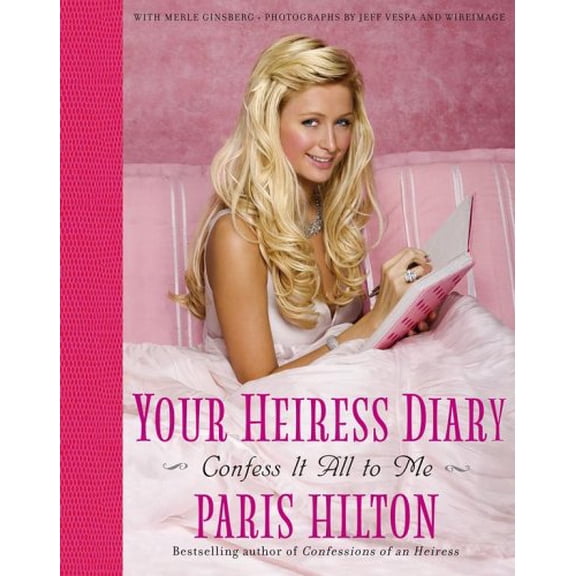 Pre-Owned Your Heiress Diary: Confess It All to Me (Hardcover) 0743287142 9780743287142